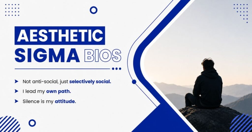 Aesthetic Sigma Bios