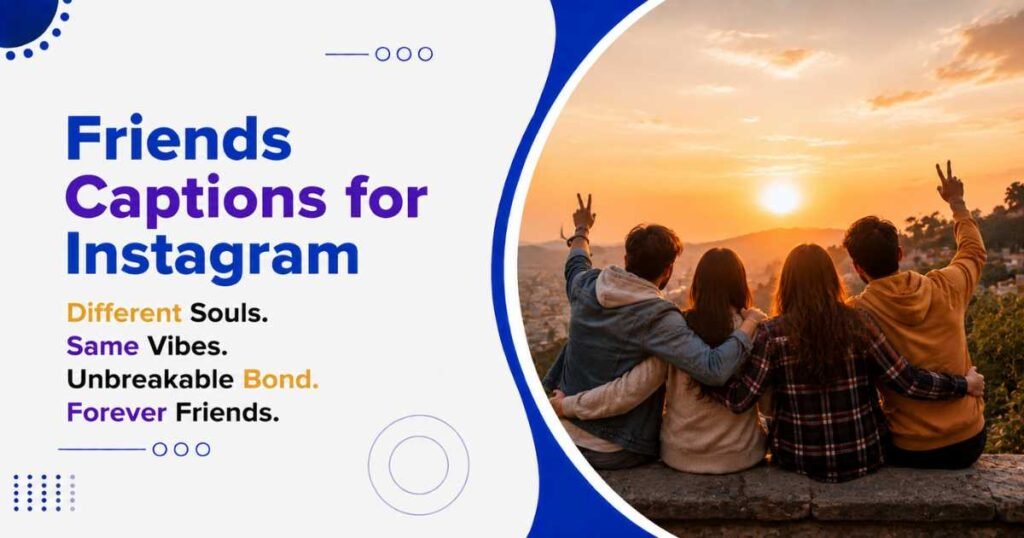 Friends Captions for Instagram