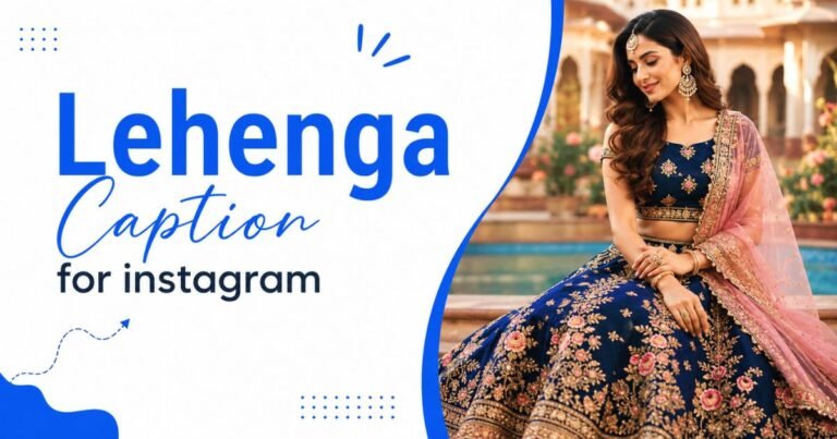 Lehenga caption for Instagram
