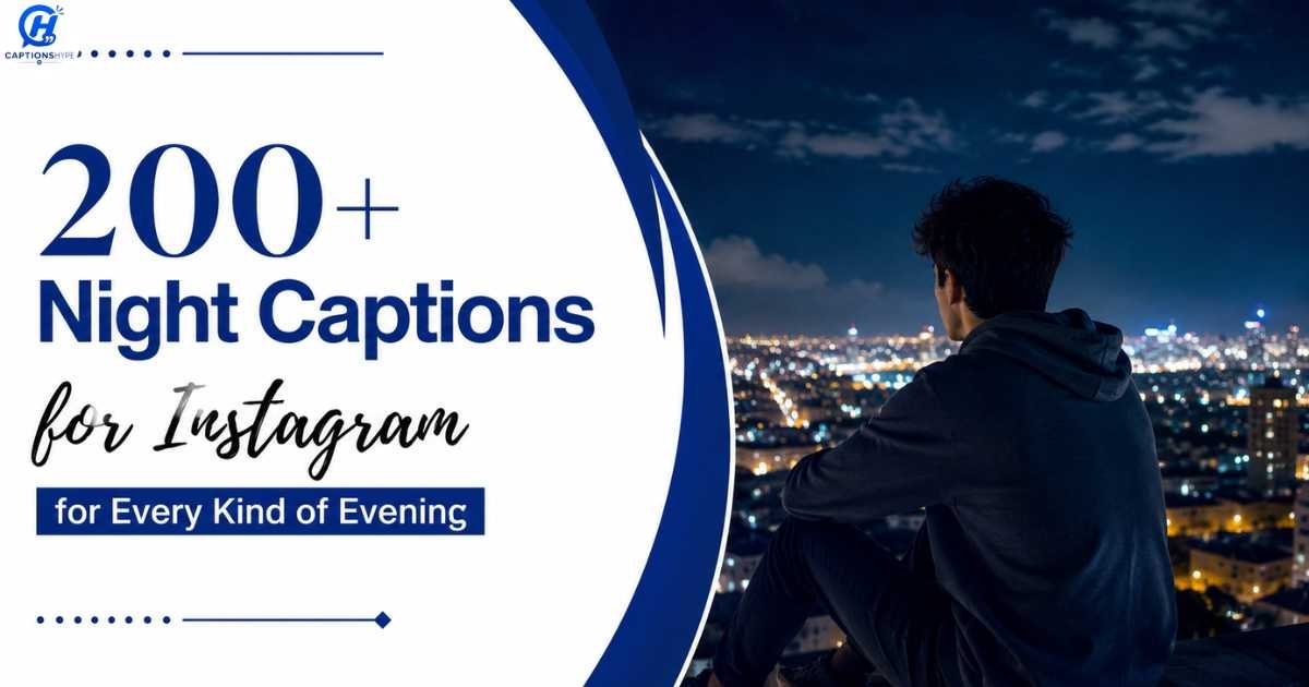 200+ Night Captions for Instagram for Every Kind of Evening