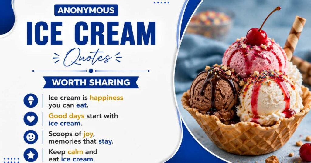 Anonymous Ice Cream Quotes Worth Sharing