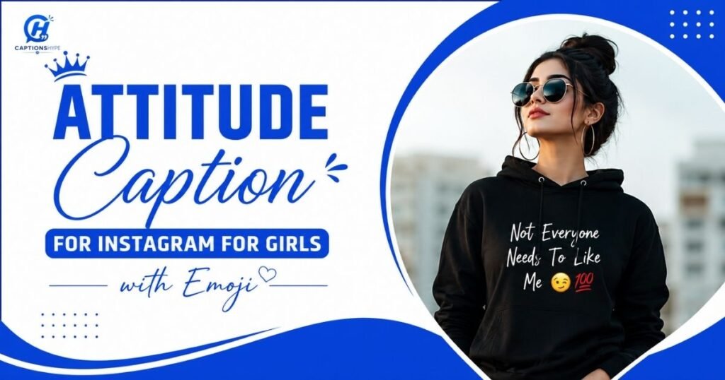 Attitude Caption for Instagram for Girls with Emoji