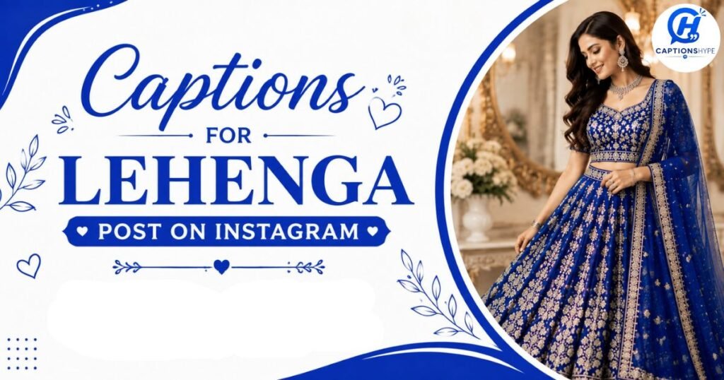 Captions for Lehenga Post on Instagram