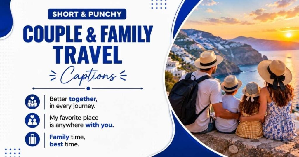 Couple &Family Travel Captions