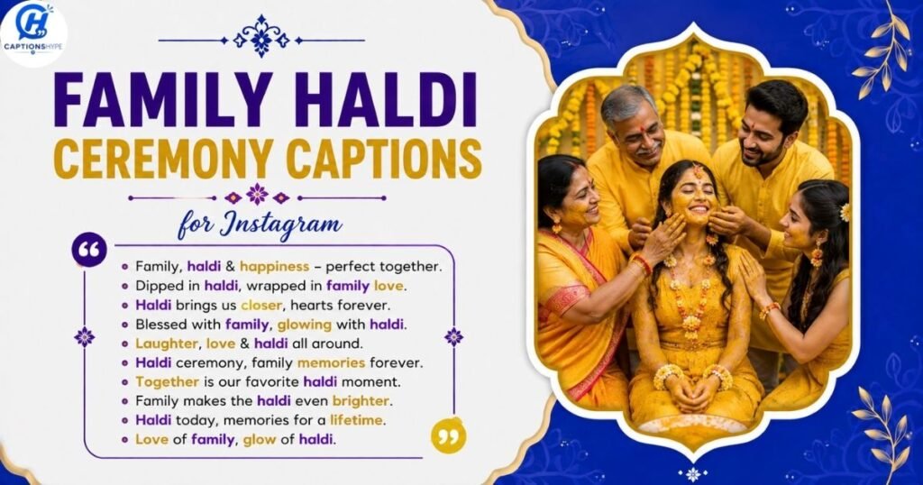 Family Haldi Ceremony Captions