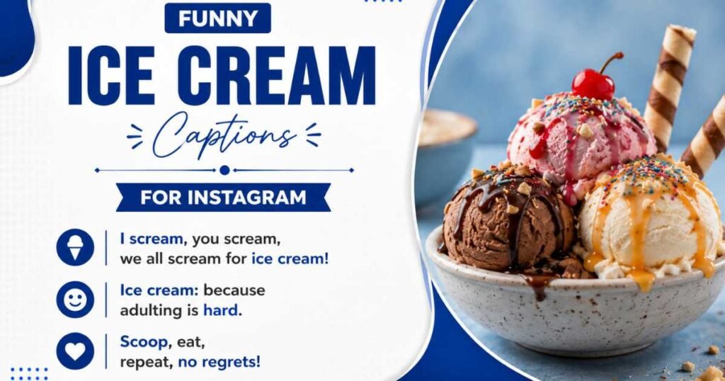 Funny Ice Cream Captions for Instagram