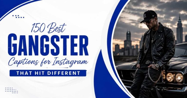 Gangster Captions for Instagram