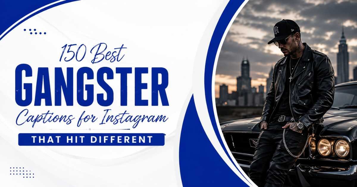 Gangster Captions for Instagram