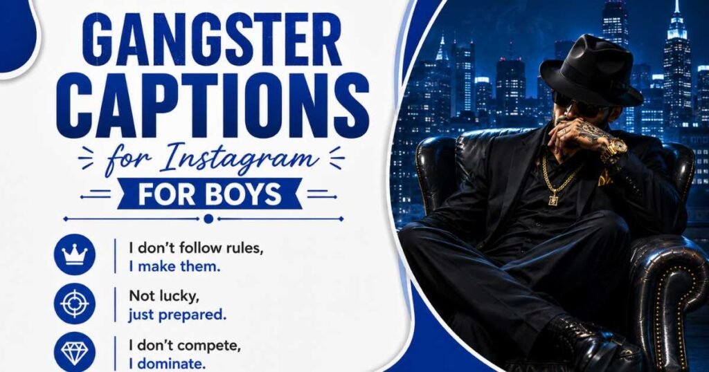 Gangster Captions for Instagram for Boys