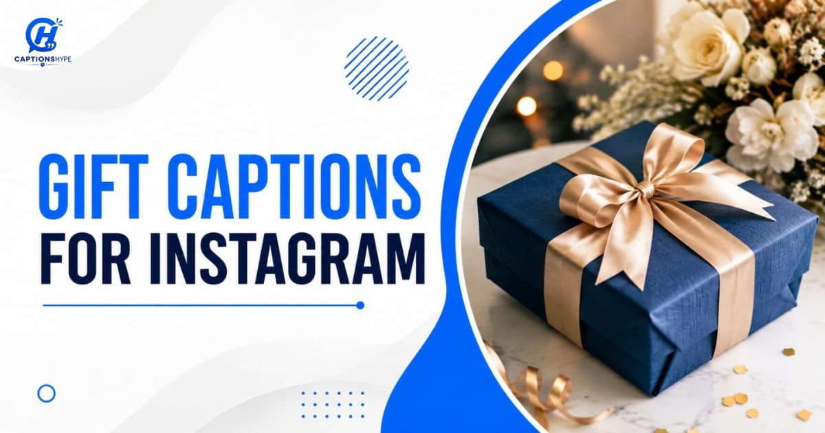 Gift Captions For Instagram