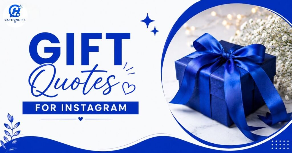 Gift Quotes For Instagram