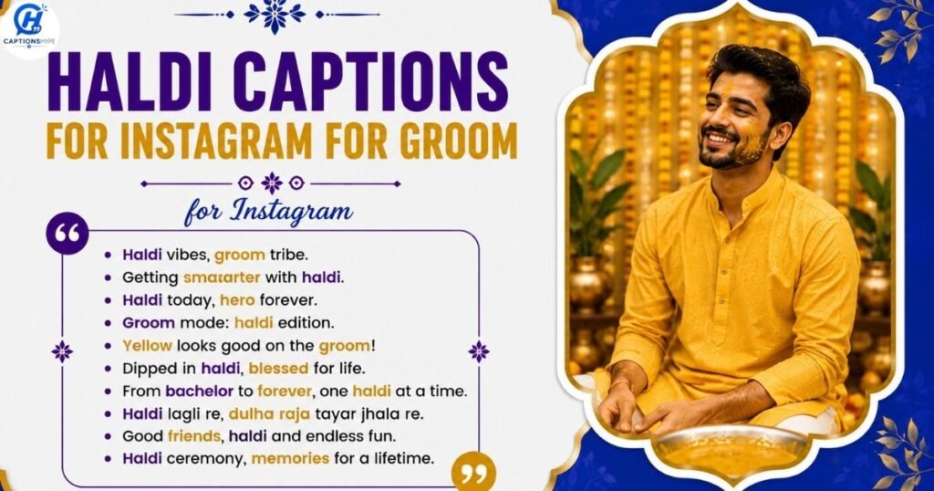 Haldi Captions for Instagram for Groom