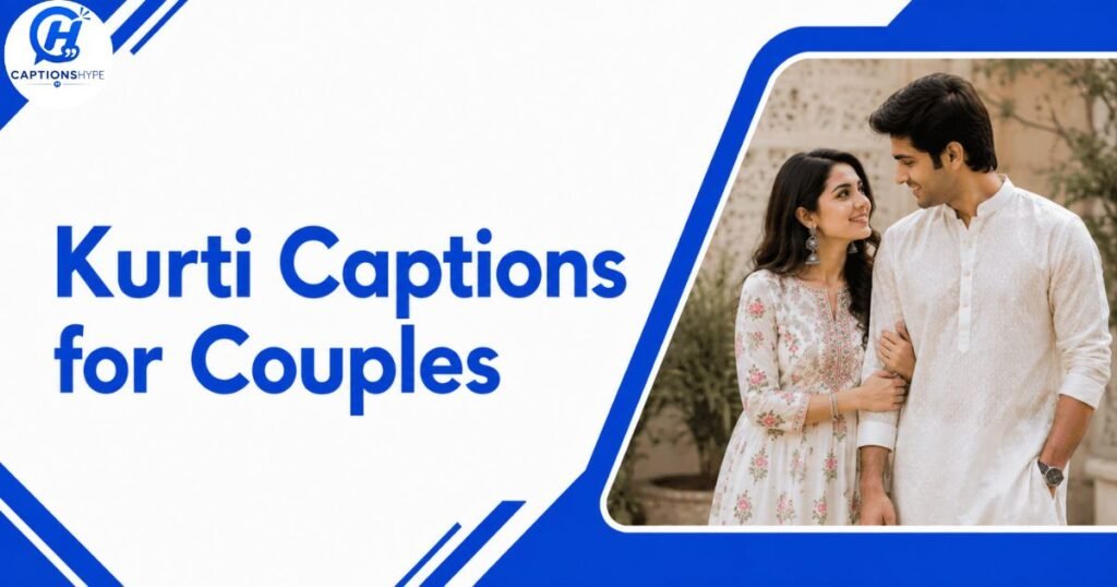 Kurti Captions for Couples