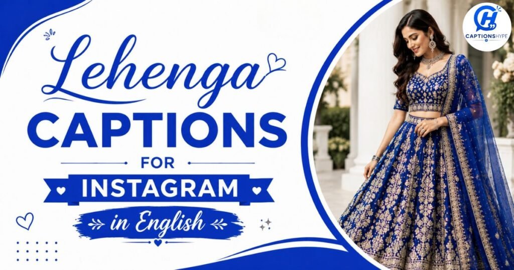 Lehenga Captions for Instagram in English