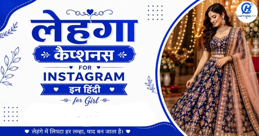 Lehenga Captions for Instagram in Hindi for Girl