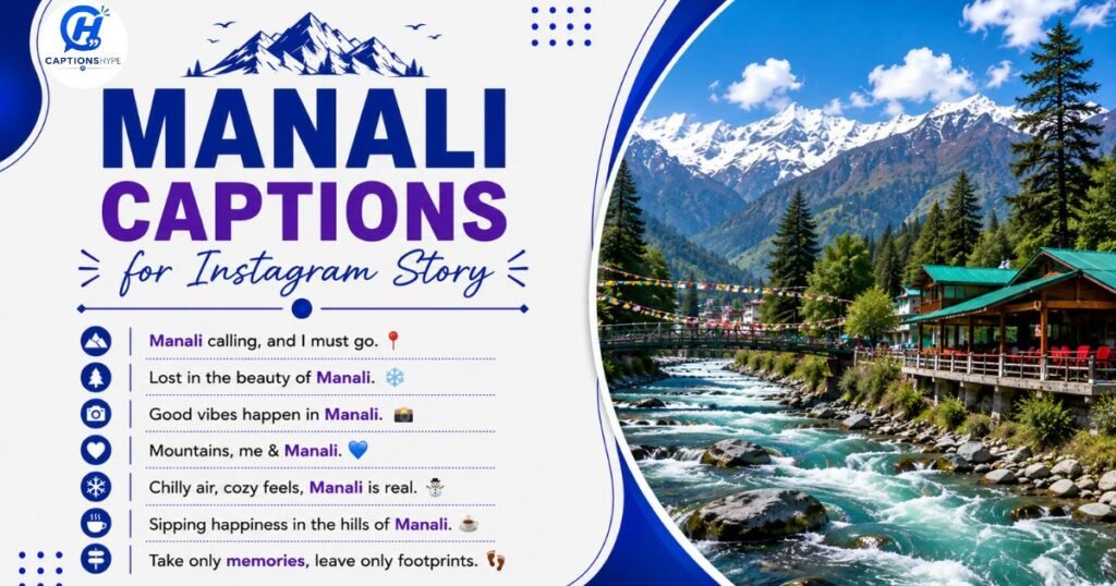 Manali Captions for Instagram Story
