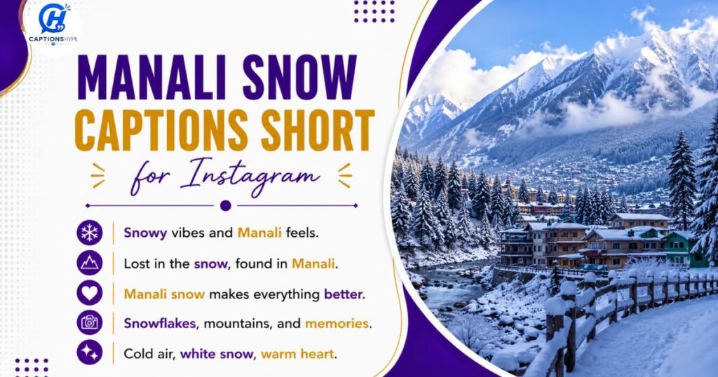Manali Snow Captions for Instagram