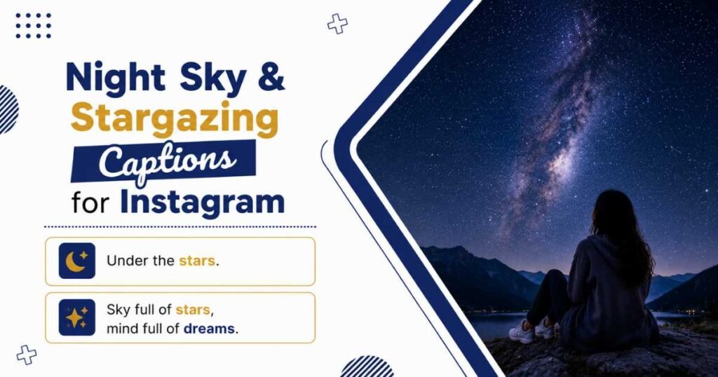 Night Sky & Stargazing Captions for Instagram