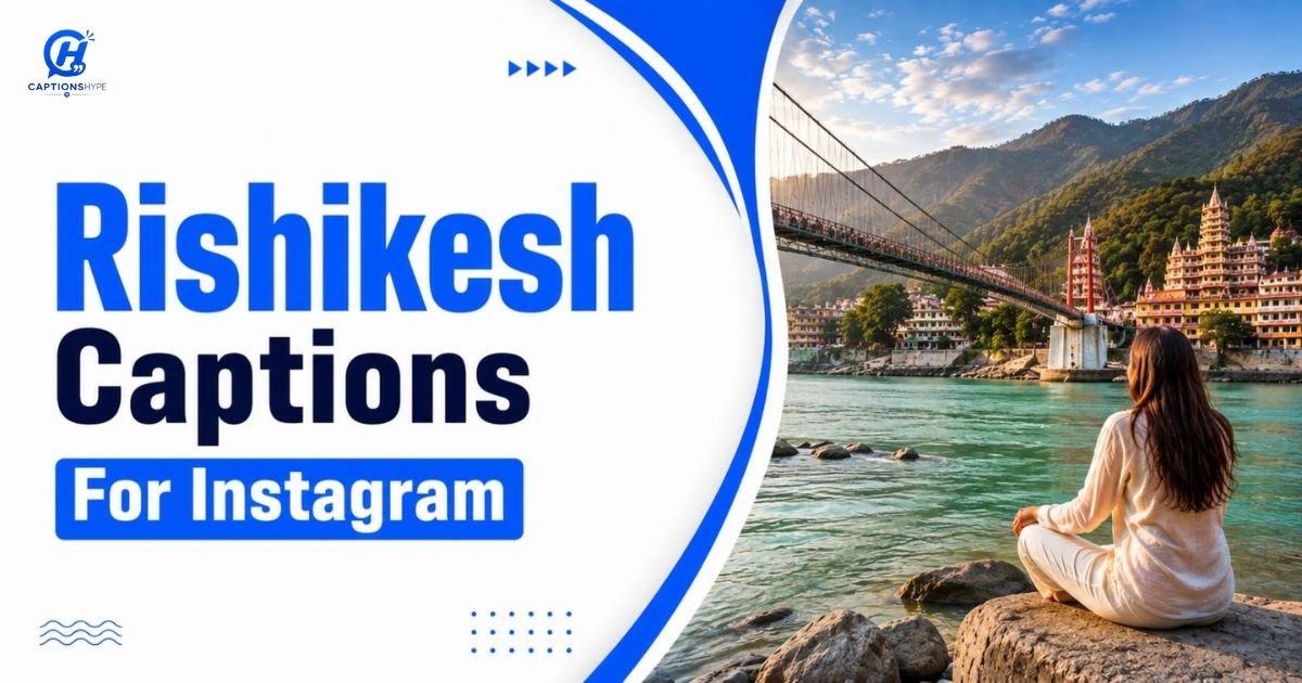 Rishikesh Captions For Instagram