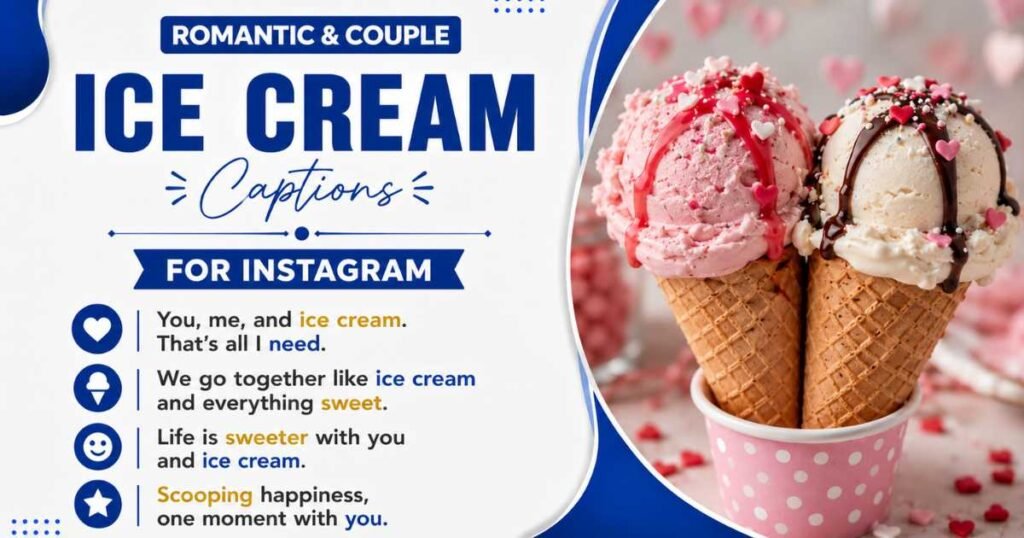 Romantic & Couple Ice Cream Captions