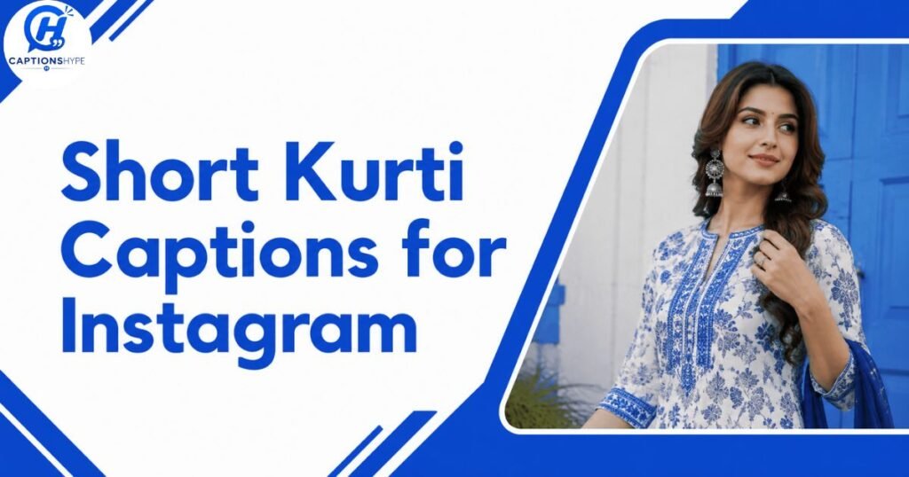 Short Kurti Captions for Instagram