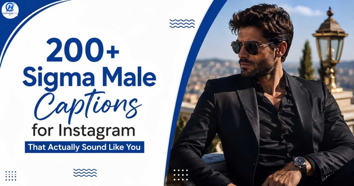 Sigma Male Captions for Instagram