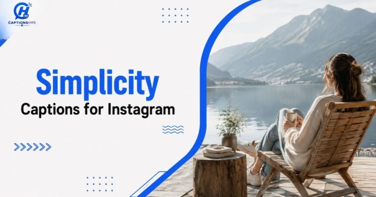 Simplicity Captions For Instagram