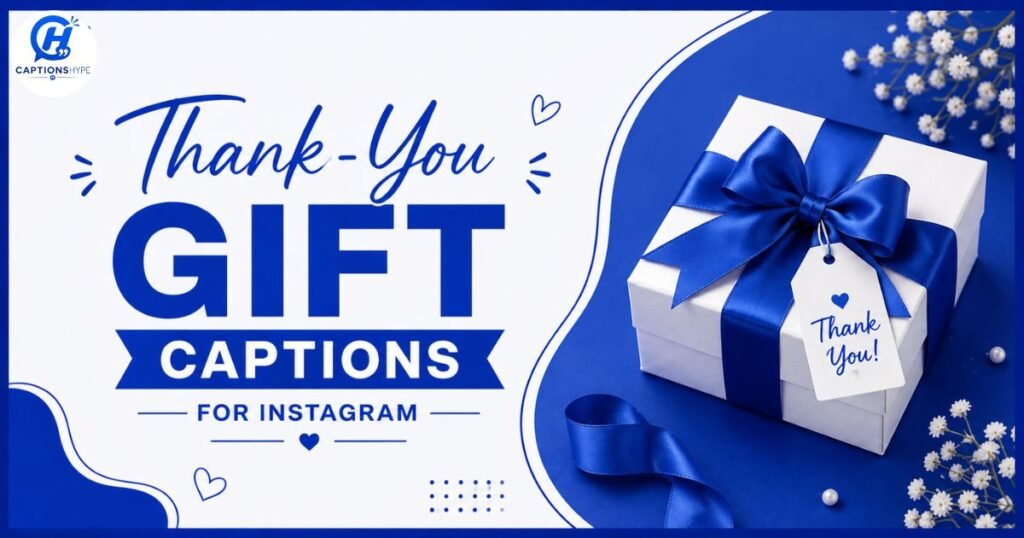 Thank-You Gift Captions For Instagram