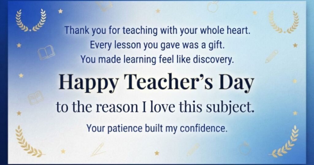 Short and Sweet Teacher's Day Quotes
