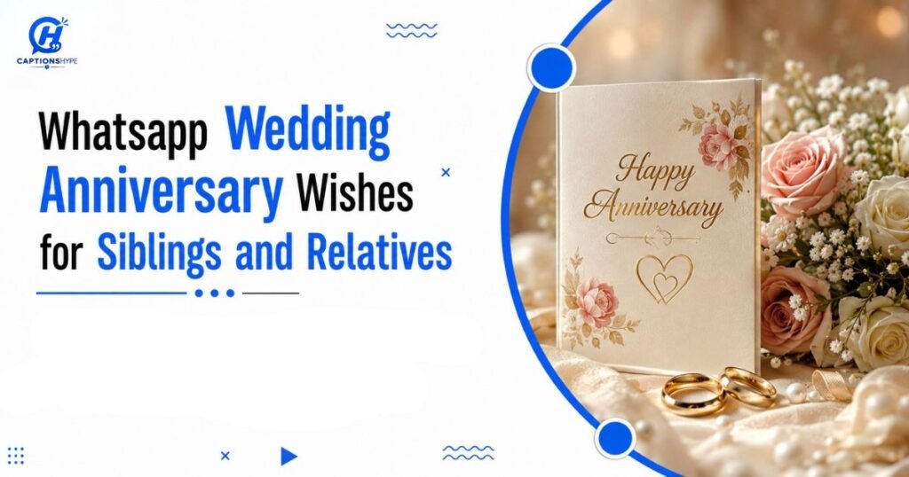 Whatsapp Wedding Anniversary Wishes for Siblings and Relatives