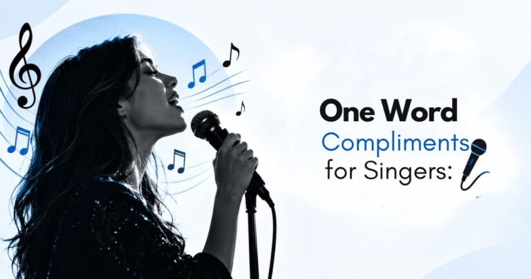 one word compliments for singers